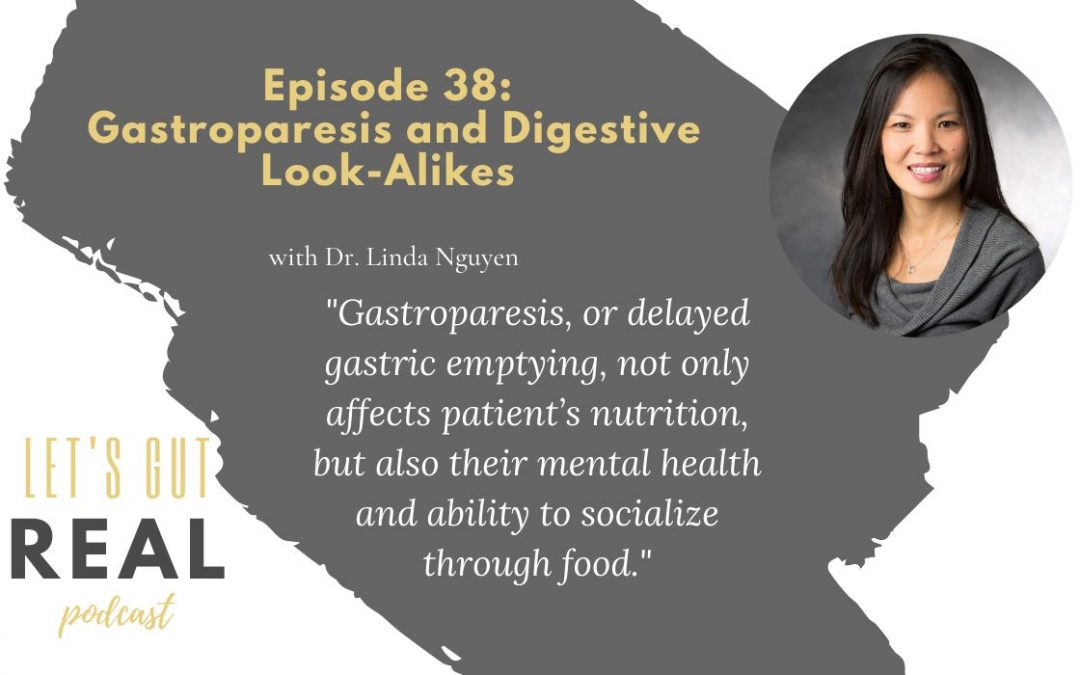 Image of Let's Gut Real Podcast Episode 37 with Dr. Linda Nguyen
