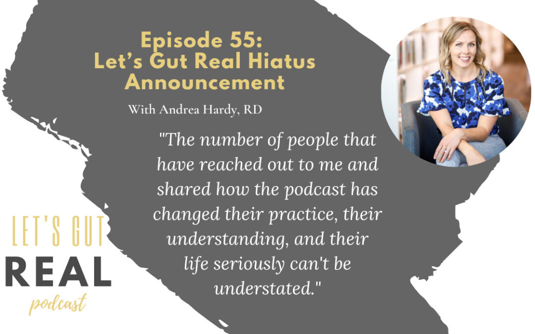 Image of Let's Gut Real Podcast Episode 55 with picture of Andrea Hardy owner of Ignite Nutrition and Author of the Let’s Gut Real Podcast.